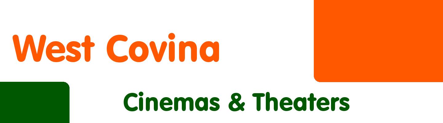 Best cinemas & theaters in West Covina - Rating & Reviews